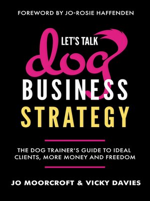 cover image of Let's Talk Dog Business Strategy